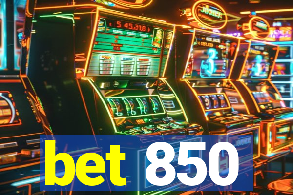 bet 850